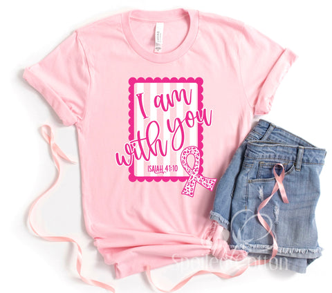 I am With You - Breast Cancer Awareness
