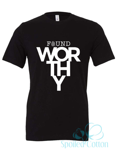 BOGO FOUND Worthy Tee or Sweatshirt