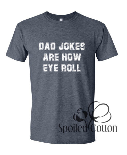 Dad Jokes Are How EYE Roll