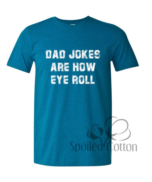 Dad Jokes Are How EYE Roll