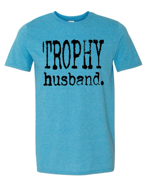 Trophy Husband Tee