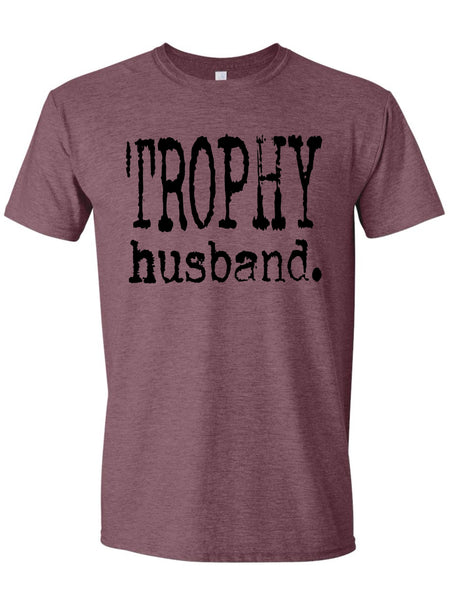 Trophy Husband Tee