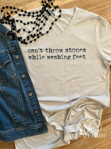 Can't Throw Stones While Washing Feet Tee